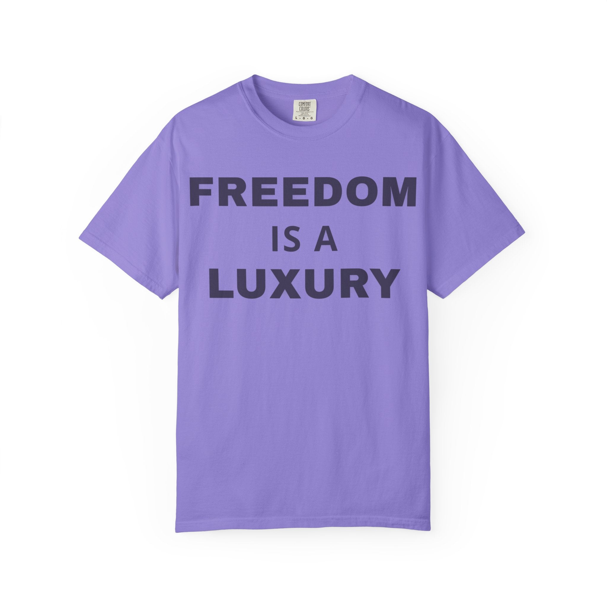 "Freedom Is a Luxury" Unisex Cotton Statement T-Shirt