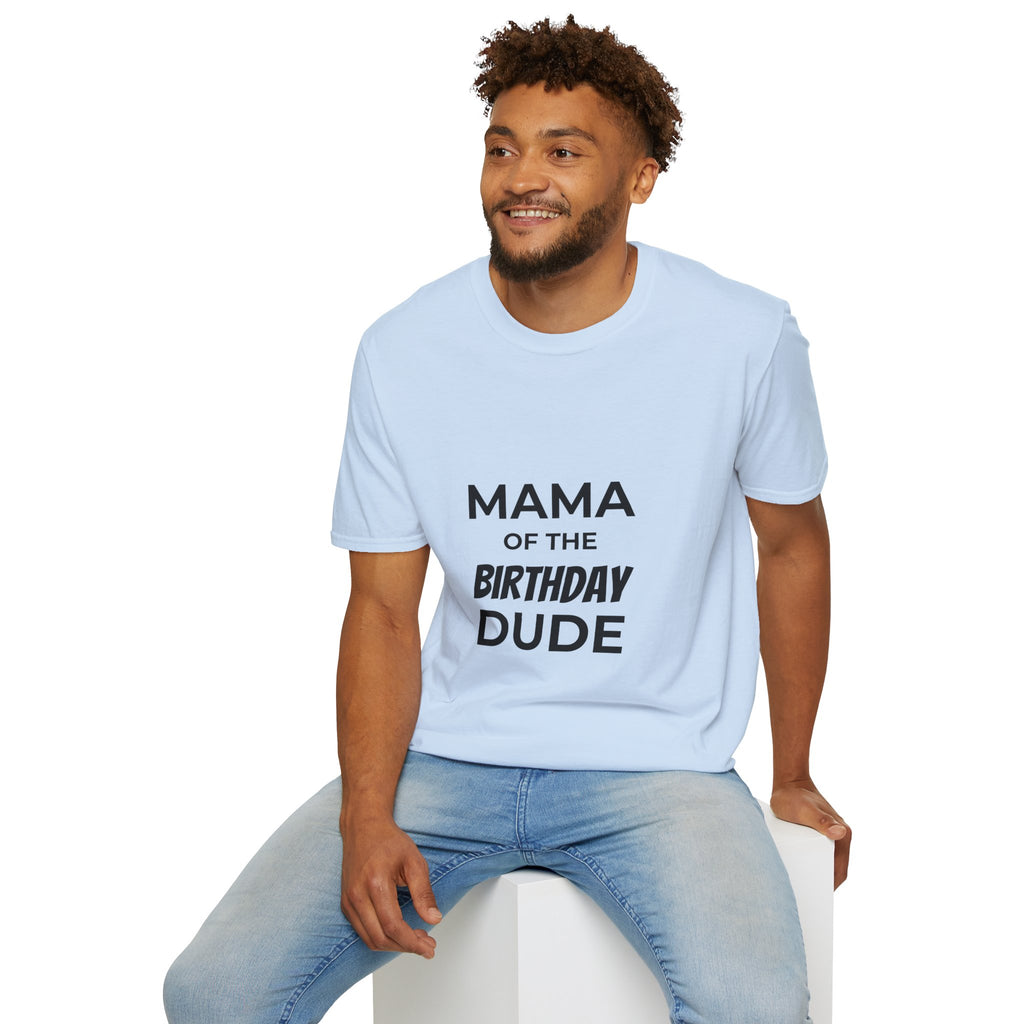 Mama of the Birthday Dude T-Shirt