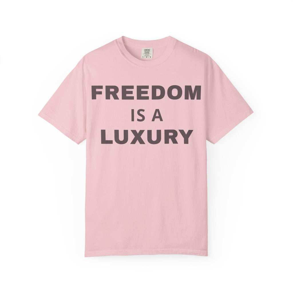 "Freedom Is a Luxury" Unisex Cotton Statement T-Shirt