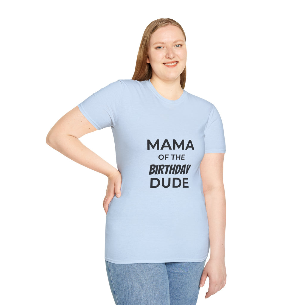 Mama of the Birthday Dude T-Shirt