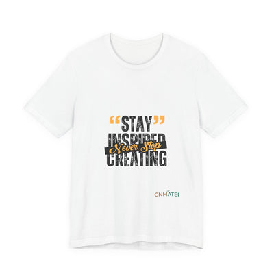 Stay Inspired Tee
