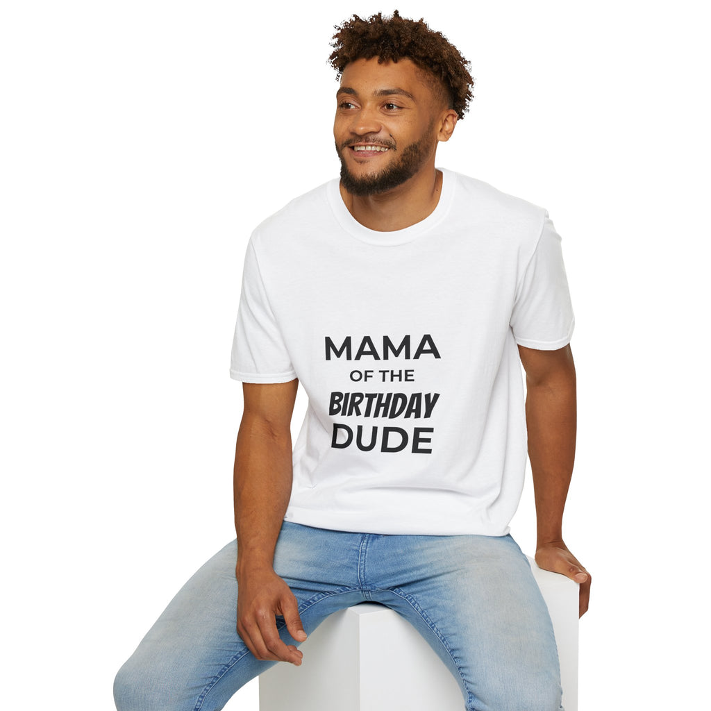 Mama of the Birthday Dude T-Shirt