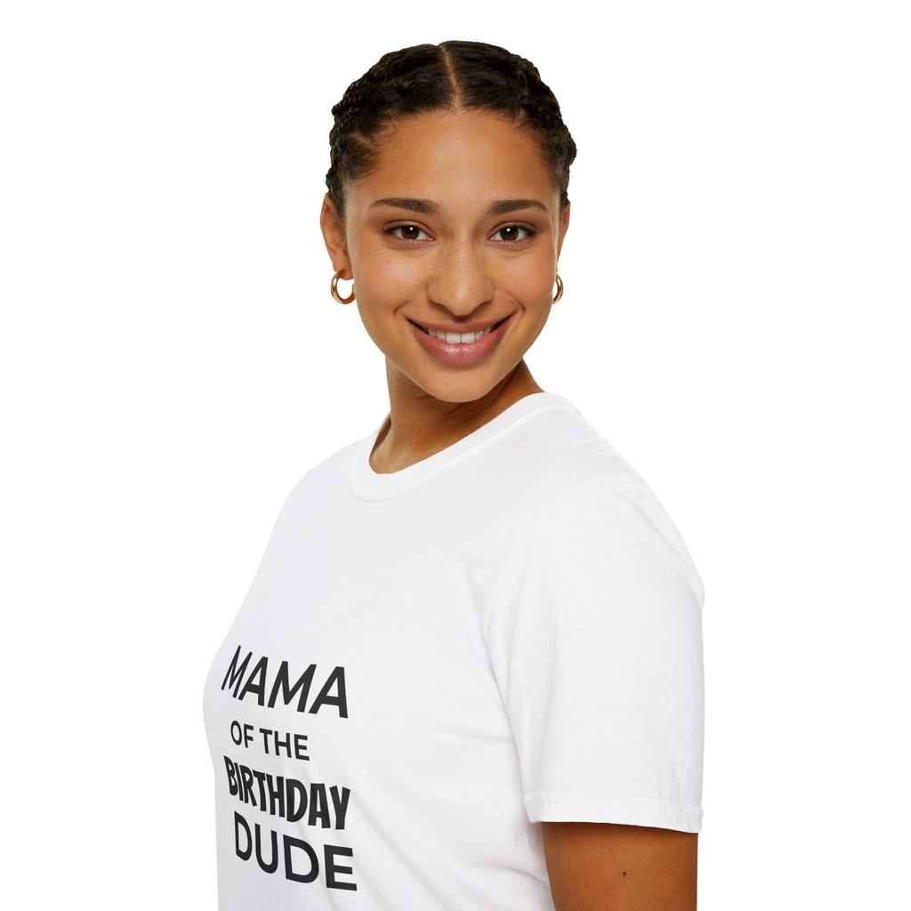 Mama of the Birthday Dude T-Shirt