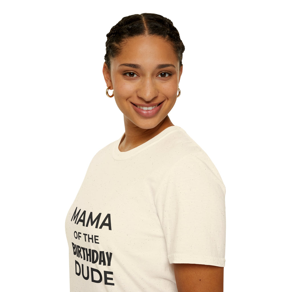 Mama of the Birthday Dude T-Shirt