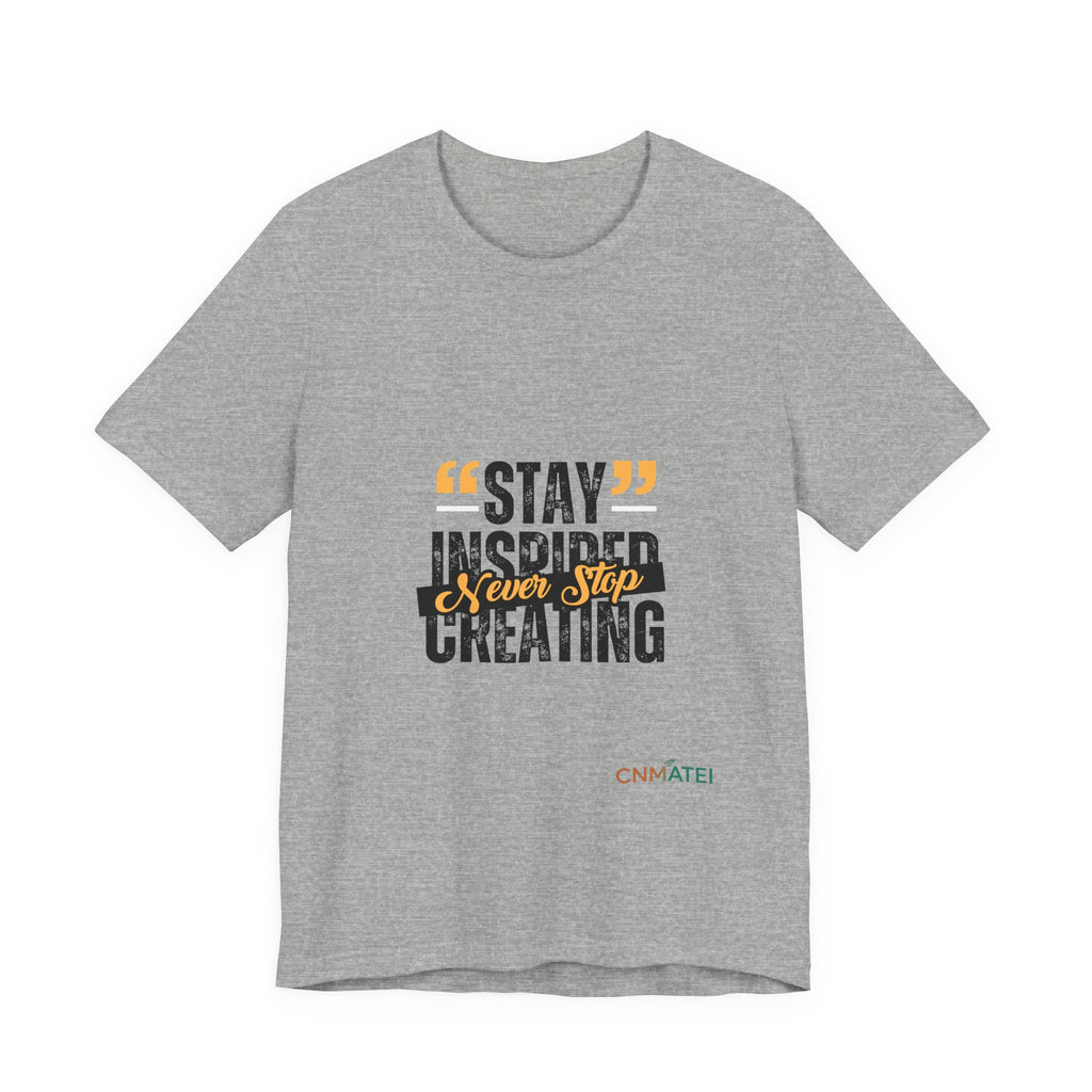 Stay Inspired Tee