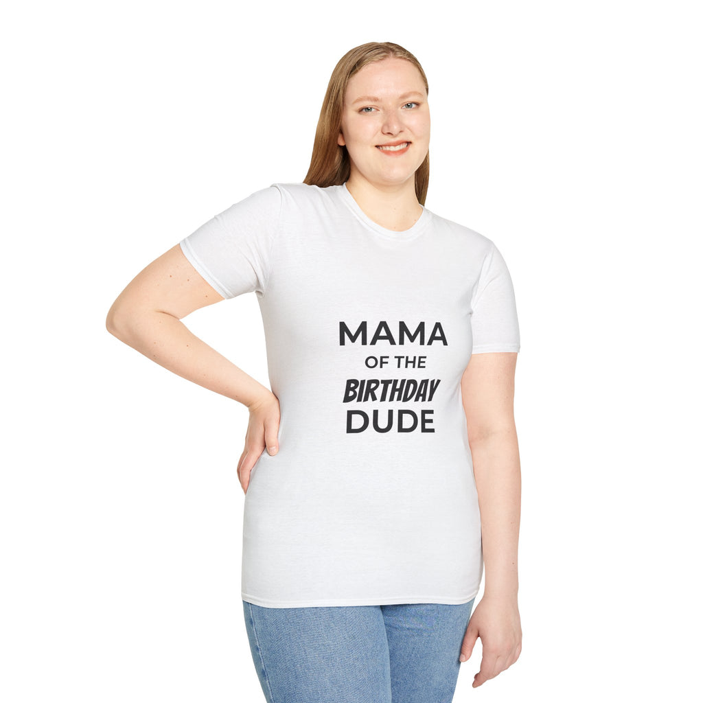Mama of the Birthday Dude T-Shirt